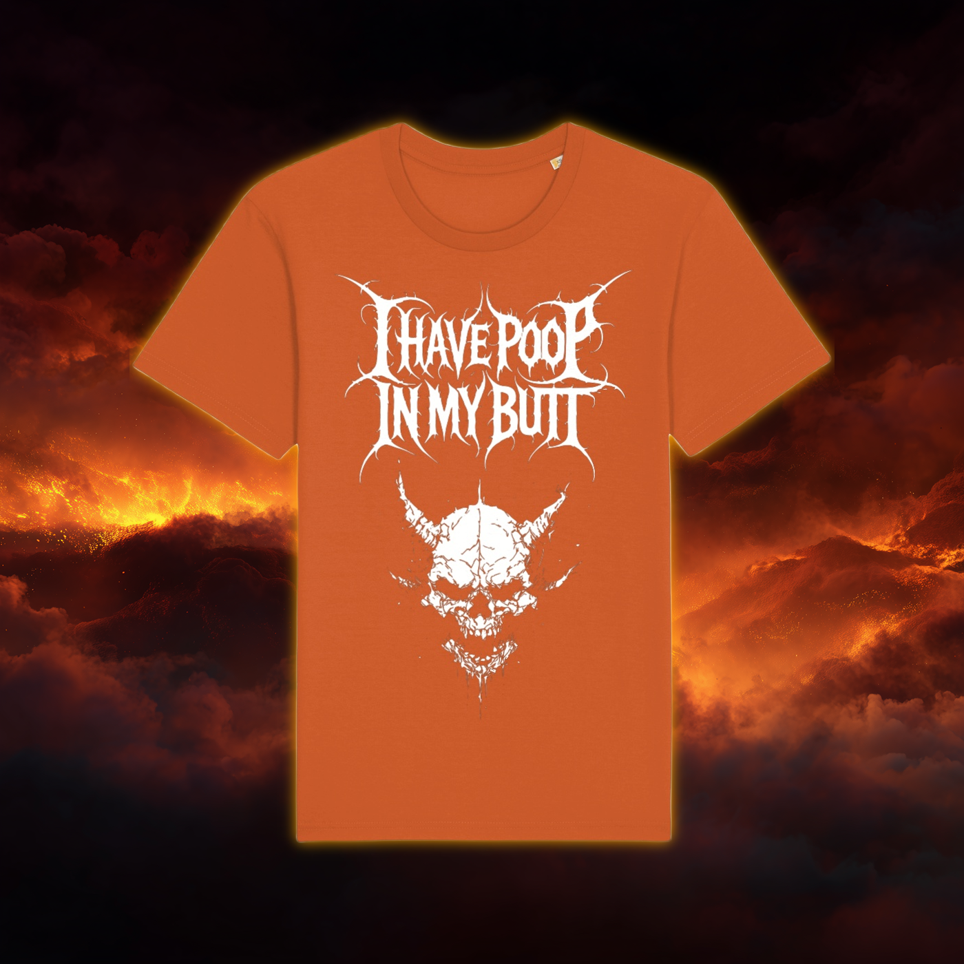 I Have Poop In My Butt T-Shirt